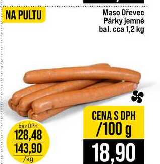 Maso Dřevec Párky jemné bal. cca 1,2 kg 100g