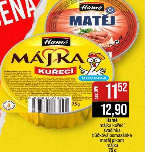Hamé májka kuřecí svačinka bůčková pomazánka matěj pikant májka 75g