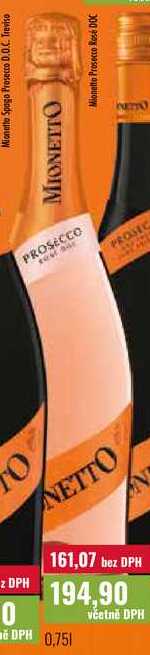 Mionetto Spago Prosecco D.O.C. Treviso MIONETTO Mionetto Prosecco Rosé DOC PROSECCO PROSIC INETTO 0.75l