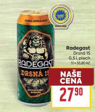 Radegast Drsná 15 0,51, plech