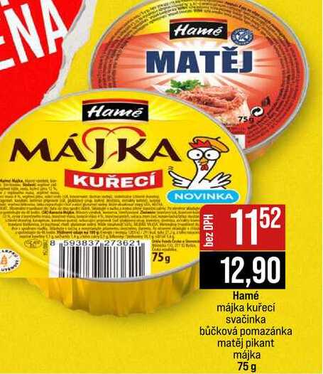 Hamé májka kuřecí svačinka bůčková pomazánka matěj pikant májka 75g