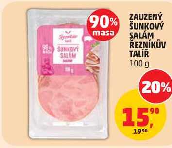ZAUZENÝ ŠUNKOVÝ SALÁM ŘEZNÍKŮV TALÍŘ, 100 g