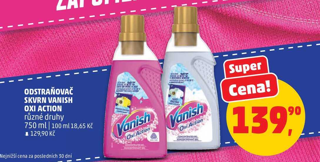 ODSTRAŇOVAČ SKVRN VANISH OXI ACTION různé druhy, 750 ml