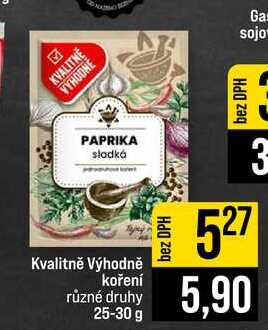 Kvalitně Výhodně koření různé druhy 25-30 g 