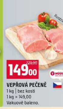 VEPŘOVÁ PEČENĚ 1 kg bez kosti