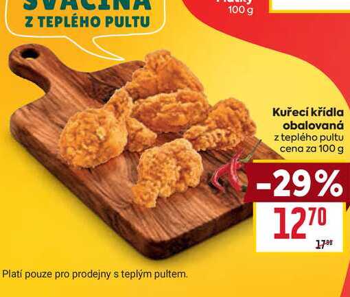 Kuřecí křídla obalovaná z teplého pultu cena za 100 g