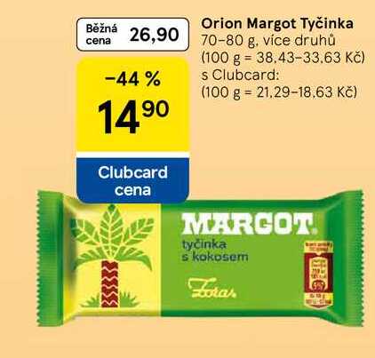 Orion Margot Tyčinka, 70-80 g, více druhů  