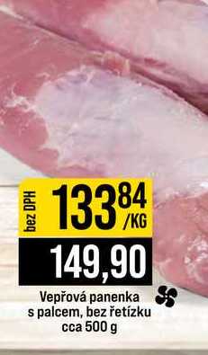 Vepřová panenka s palcem, bez řetízku cca 500 g