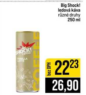 Big Shock! ledová káva různé druhy 250 ml