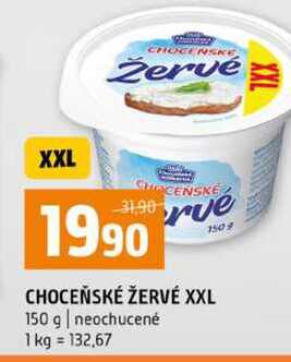 CHOCEŇSKÉ ŽERVÉ XXL 150 g neochucené