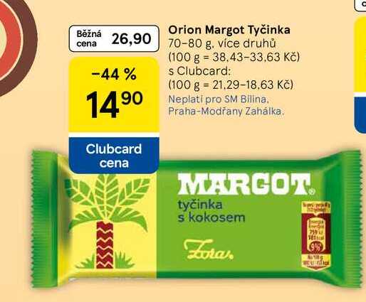 Orion Margot Tyčinka, 70-80 g