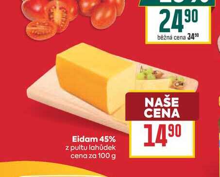 Eidam 45% z pultu lahůdek cena za 100 g
