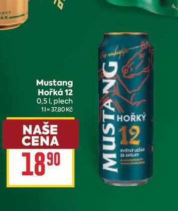 Mustang Hořká 12 0,51, plech