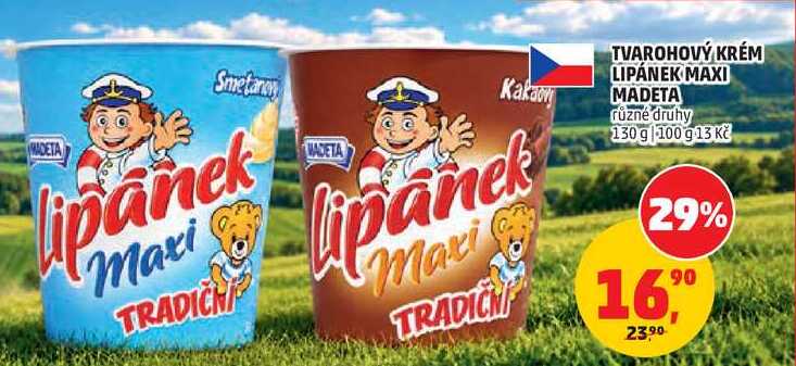 TVAROHOVÝ KRÉM LIPÁNEK MAXI MADETA různé druhy, 130 g 