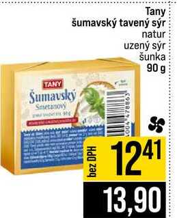 Tany šumavský tavený sýr natur uzený sýr šunka 90 g 