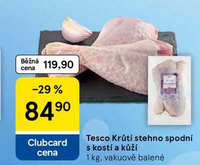 Tesco Krůtí stehno spodní s kostí a kůží, 1 kg