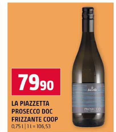 LA PIAZZETTA PROSECCO DOC FRIZZANTE COOP 0,75l