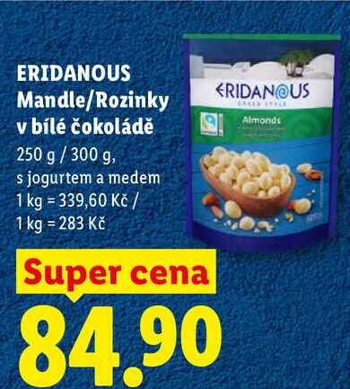 ERIDANOUS Mandle/Rozinky v bílé čokoládě, 250 g/300 g
