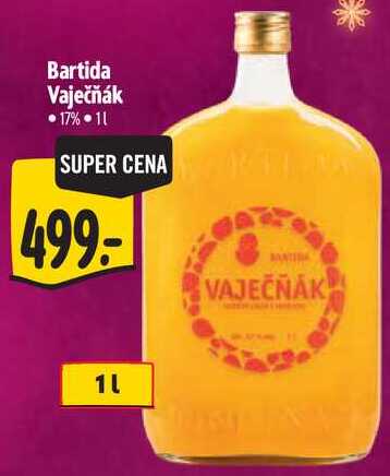 Bartida Vaječňák, 1 l