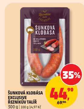 ŠUNKOVÁ KLOBÁSA EXCLUSIVE ŘEZNÍKŮV TALÍŘ, 300 g