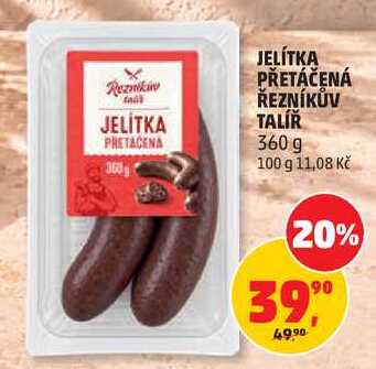 JELÍTKA PŘETÁČENÁ ŘEZNÍKŮV TALÍŘ, 360 g