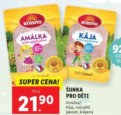 ŠUNKA PRO DĚTI Amálka/ Kája, nejvyšší jakosti, krájená, 100 g