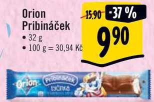  Orion Pribináček, 32 g