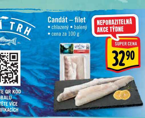 Candat Cena (čerstvého candáta, candáta mohou, jeho cena, lišit závislosti, mraženého candáta) Candat Cena