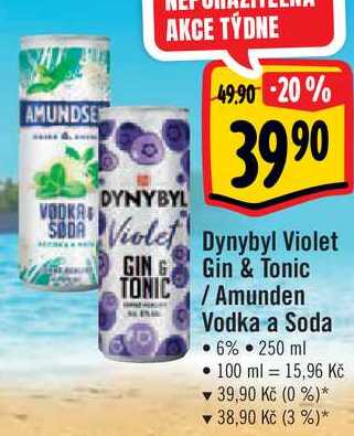 Dynybyl Violet Gin & Tonic/Amunden Vodka a Soda, 250 ml v akci