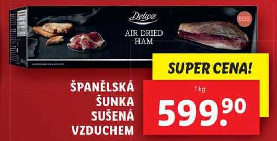 ŠPANĚLSKÁ ŠUNKA SUŠENÁ VZDUCHEM, 1 kg