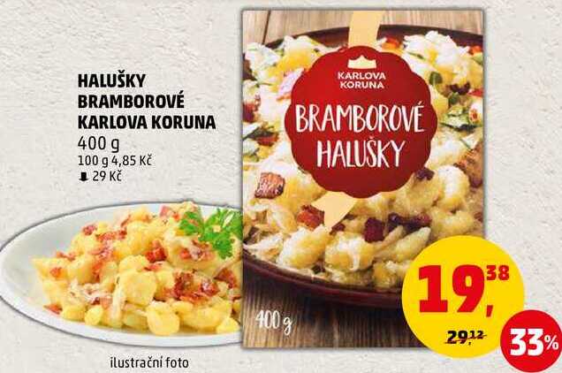 HALUŠKY BRAMBOROVÉ KARLOVA KORUNA, 400 g