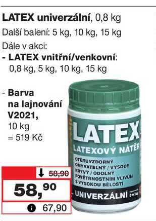 LATEX univerzální, 0,8 kg Další balení: 5 kg, 10 kg, 15 kg 