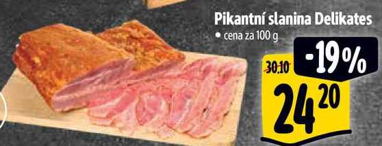 Pikantní slanina Delikates, cena za 100 g 