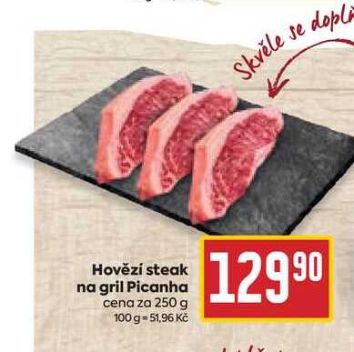 Hovězí steak na gril Picanha cena za 250 g