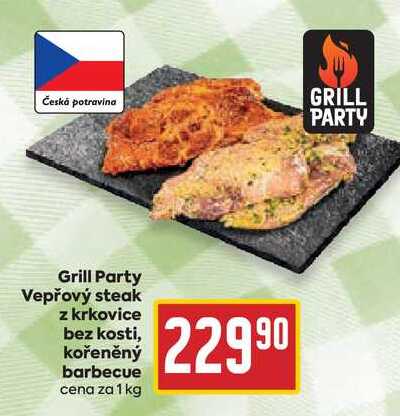 Grill Party Vepřový steak z krkovice bez kosti, kořeněný barbecue cena za 1 kg 