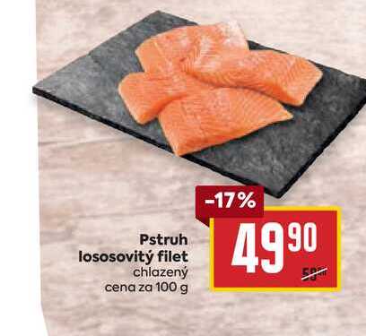 Pstruh lososovitý filet chlazený cena za 100g