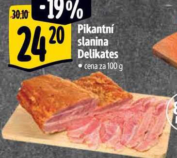 Pikantní slanina Delikates, cena za 100 g 