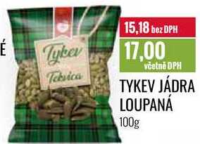 TYKEV JÁDRA LOUPANÁ 100g 