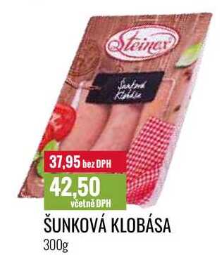 ŠUNKOVÁ KLOBÁSA 300g 