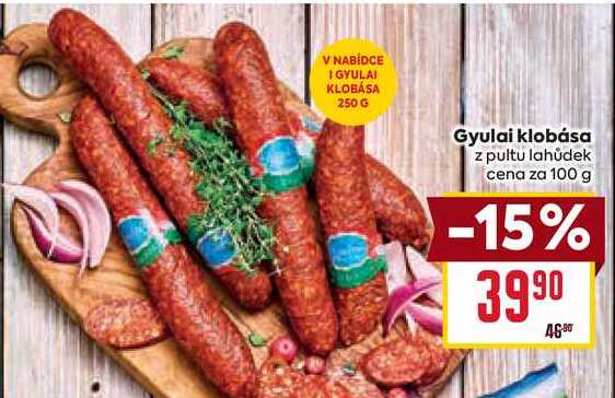 Gyulai klobása z pultu lahůdek cena za 100g