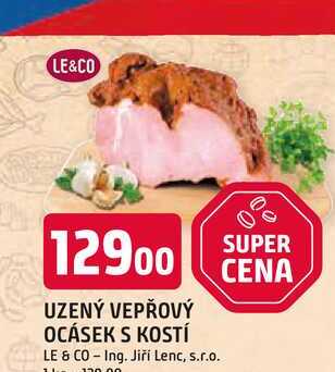 LE&CO UZENÝ VEPŘOVÝ OCÁSEK S KOSTÍ 1kg