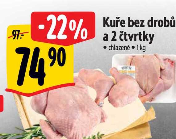  Kuře bez drobů a 2 čtvrtky   1kg 