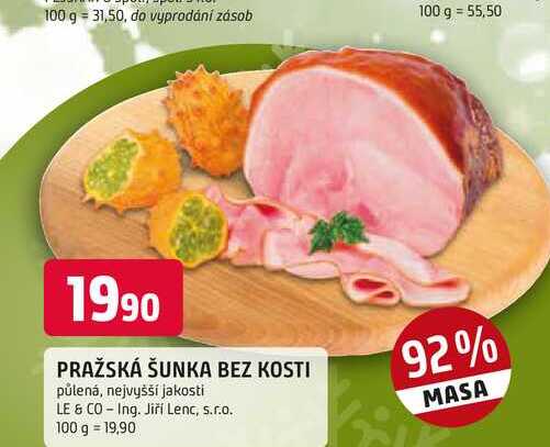 PRAŽSKÁ ŠUNKA BEZ KOSTI půlená, 100g 