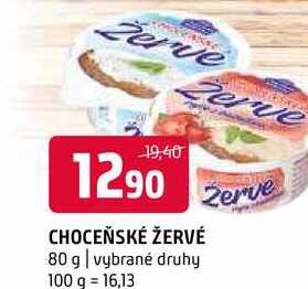 Choceňské žervé 80g, vybrané druhy