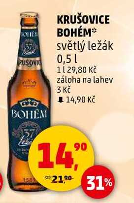 KRUŠOVICE BOHÉM světlý ležák, 0,5 l v akci