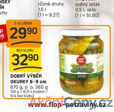 Dobrý Výběr Okurky 6-9cm 670g