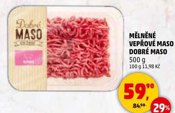 MĚLNĚNÉ VEPŘOVÉ MASO DOBRÉ MASO, 500 g