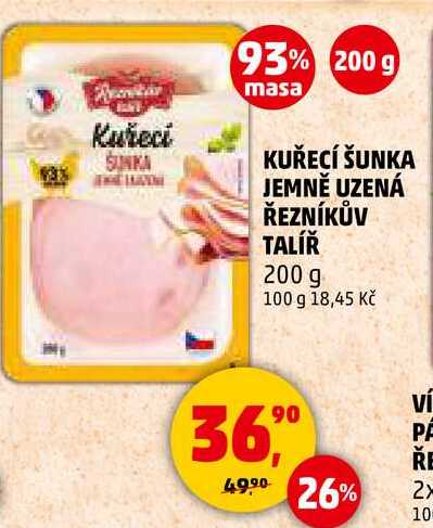 KUŘECÍ ŠUNKA JEMNĚ UZENÁ ŘEZNÍKŮV TALÍŘ, 200 g