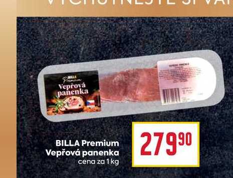 BILLA Premium Vepřová panenka cena za 1 kg