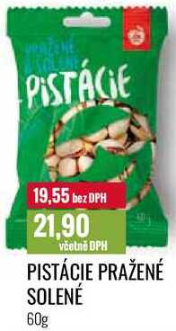 PISTÁCIE PRAŽENÉ SOLENÉ 60g 